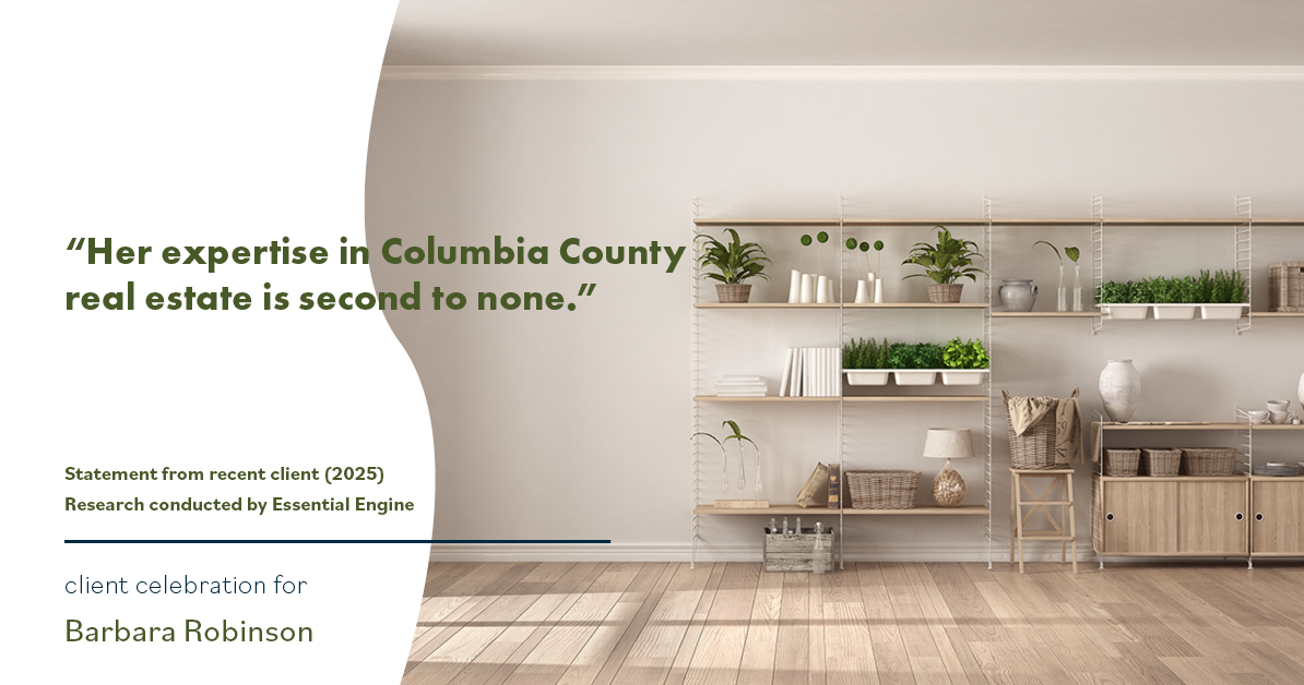 Testimonial for real estate agent Barbara Robinson with Red Apple Realty, Inc. in Hudson, NY: “Her expertise in Columbia County real estate is second to none.”