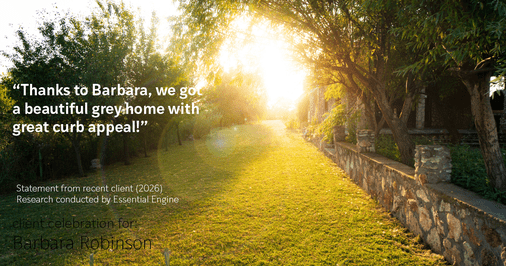 Testimonial for real estate agent Barbara Robinson with Red Apple Realty, Inc. in Hudson, NY: "Thanks to Barbara, we got a beautiful grey home with great curb appeal!"