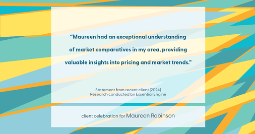 Testimonial for real estate agent Maureen Robinson with Keller Williams Real Estate in West Chester, PA: "Maureen had an exceptional understanding of market comparatives in my area, providing valuable insights into pricing and market trends."