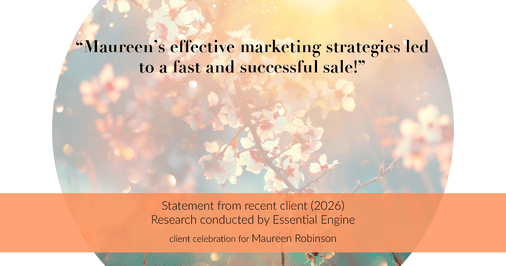 Testimonial for real estate agent Maureen Robinson with Keller Williams Real Estate in West Chester, PA: "Maureen's effective marketing strategies led to a fast and successful sale!"