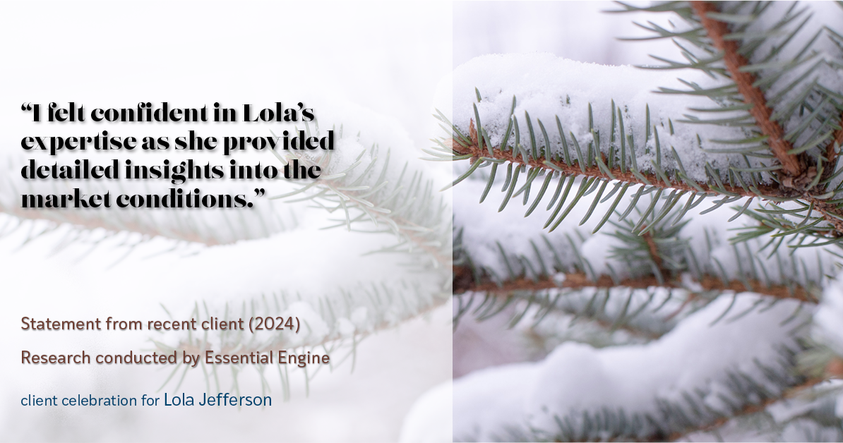 Testimonial for real estate agent Lola Jefferson with RE/MAX Enterprises in Naperville, IL: "I felt confident in Lola's expertise as she provided detailed insights into the market conditions."