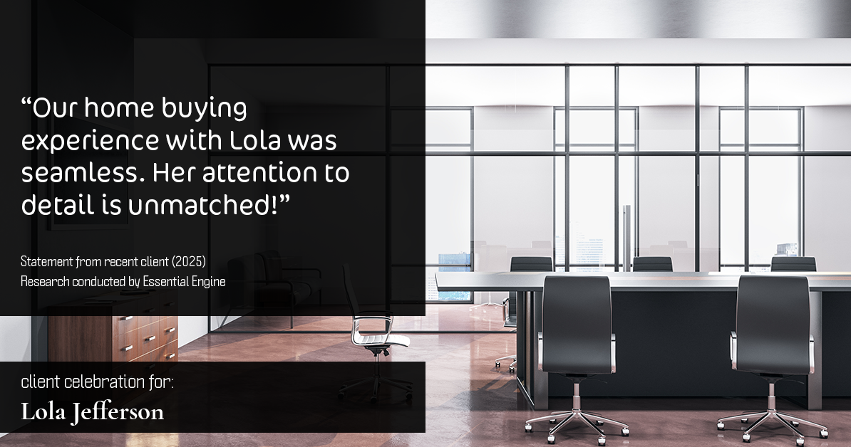 Testimonial for real estate agent Lola Jefferson with RE/MAX Enterprises in Naperville, IL: "Our home buying experience with Lola was seamless. Her attention to detail is unmatched!"