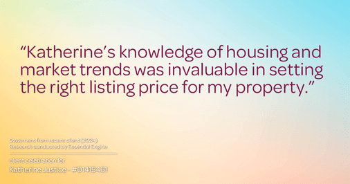 Testimonial for real estate agent Katherine Justice with EXP Realty of Northern California in Fresno, CA: "Katherine's knowledge of housing and market trends was invaluable in setting the right listing price for my property."