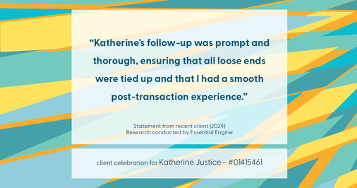 Testimonial for real estate agent Katherine Justice with EXP Realty of Northern California in Fresno, CA: "Katherine's follow-up was prompt and thorough, ensuring that all loose ends were tied up and that I had a smooth post-transaction experience."