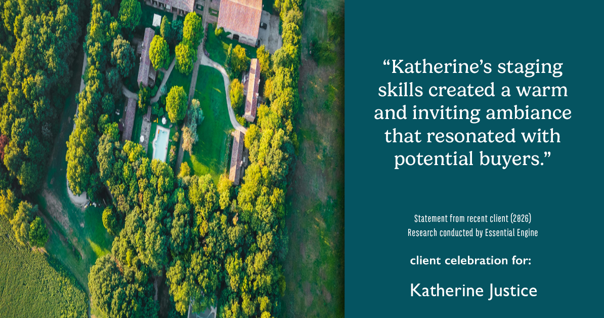 Testimonial for real estate agent Katherine Justice with London Properties in Fresno, CA: "Katherine's staging skills created a warm and inviting ambiance that resonated with potential buyers."