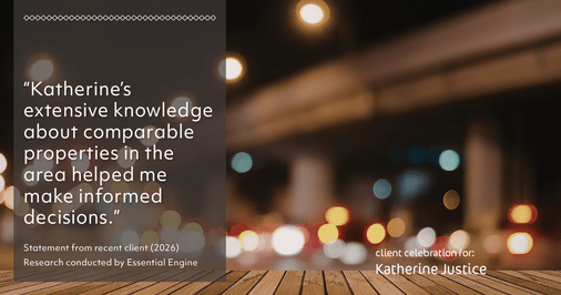 Testimonial for real estate agent Katherine Justice with London Properties in Fresno, CA: "Katherine's extensive knowledge about comparable properties in the area helped me make informed decisions."
