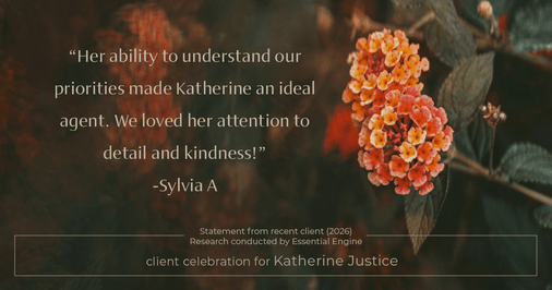 Testimonial for real estate agent Katherine Justice with London Properties in Fresno, CA: "Her ability to understand our priorities made Katherine an ideal agent. We loved her attention to detail and kindness!"