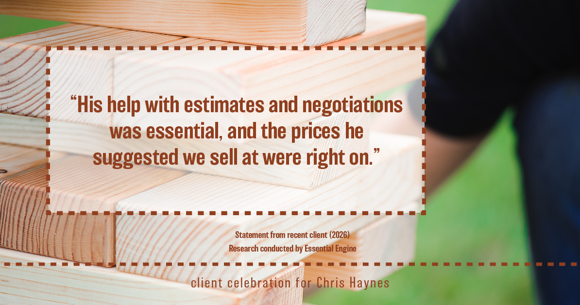 Testimonial for real estate agent Chris Haynes with Windermere Real Estate/Shoreline in Shoreline, WA: “His help with estimates and negotiations was essential, and the prices he suggested we sell at were right on.”