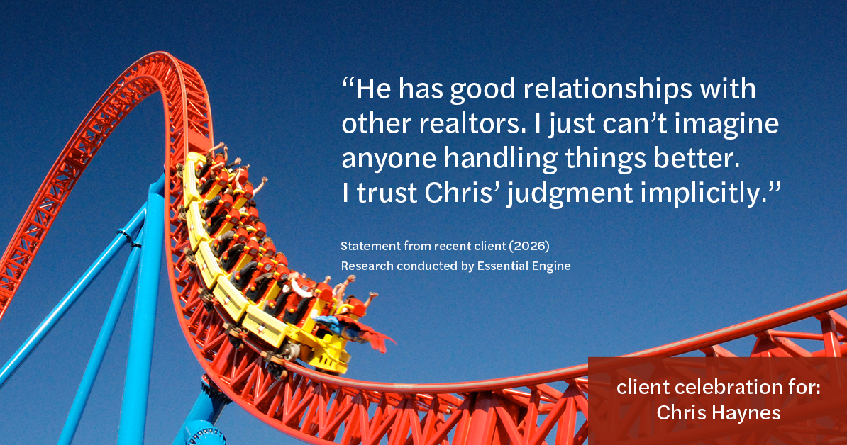 Testimonial for real estate agent Chris Haynes with Windermere Real Estate/Shoreline in Shoreline, WA: “He has good relationships with other realtors. I just can’t imagine anyone handling things better. I trust Chris’ judgment implicitly.”