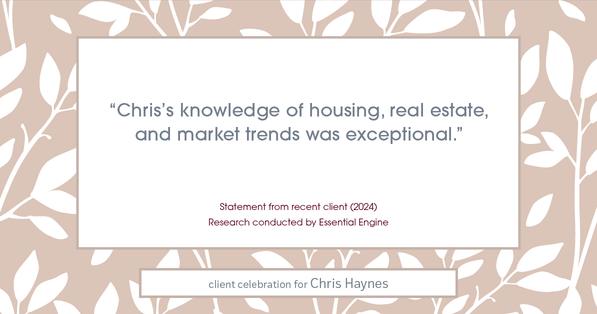 Testimonial for real estate agent Chris Haynes with Windermere Real Estate/Shoreline in Shoreline, WA: "Chris's knowledge of housing, real estate, and market trends was exceptional."