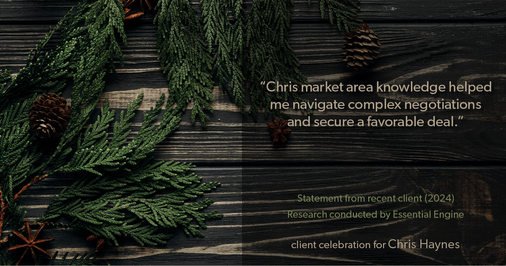 Testimonial for real estate agent Chris Haynes with Windermere Real Estate/Shoreline in Shoreline, WA: "Chris market area knowledge helped me navigate complex negotiations and secure a favorable deal."