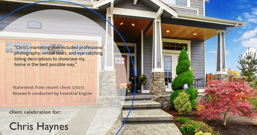 Testimonial for real estate agent Chris Haynes with Windermere Real Estate/Shoreline in Shoreline, WA: "Chris's marketing plan included professional photography, virtual tours, and eye-catching listing descriptions to showcase my home in the best possible way."