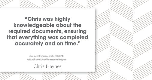 Testimonial for real estate agent Chris Haynes with Windermere Real Estate/Shoreline in Shoreline, WA: "Chris was highly knowledgeable about the required documents, ensuring that everything was completed accurately and on time."