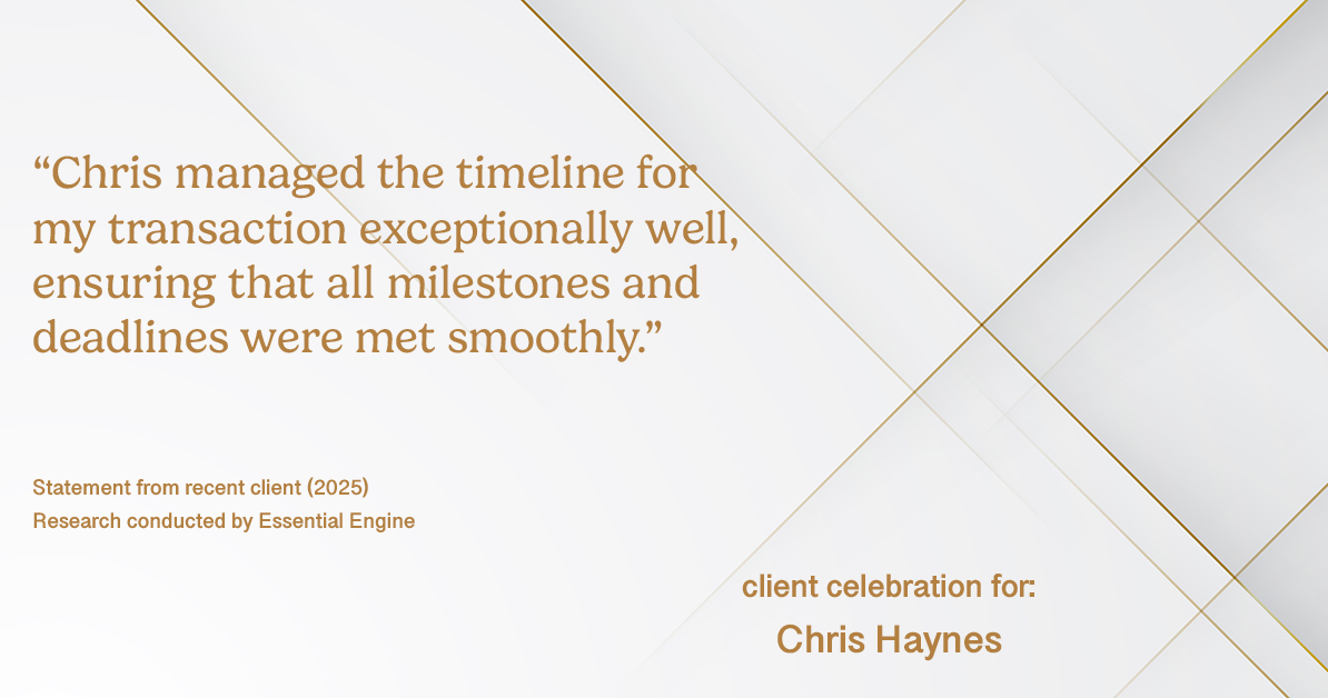 Testimonial for real estate agent Chris Haynes with Windermere Real Estate/Shoreline in Shoreline, WA: "Chris managed the timeline for my transaction exceptionally well, ensuring that all milestones and deadlines were met smoothly."