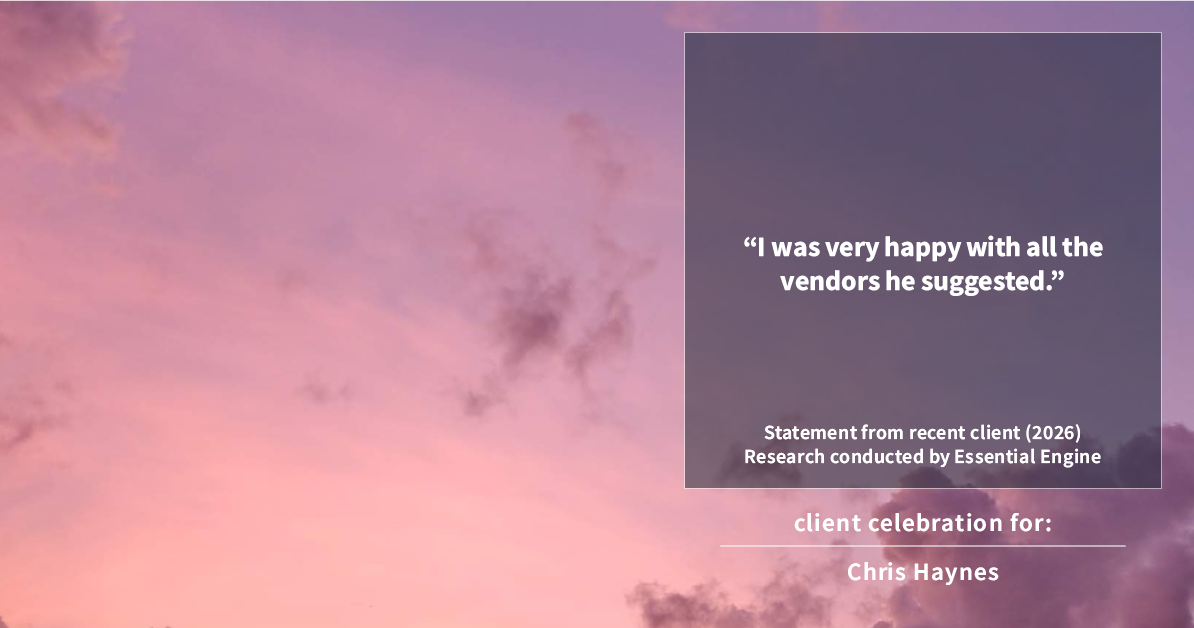 Testimonial for real estate agent Chris Haynes with Windermere Real Estate/Shoreline in Shoreline, WA: “I was very happy with all the vendors he suggested.”