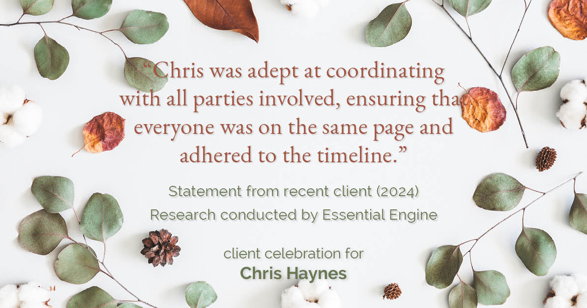 Testimonial for real estate agent Chris Haynes with Windermere Real Estate/Shoreline in Shoreline, WA: "Chris was adept at coordinating with all parties involved, ensuring that everyone was on the same page and adhered to the timeline."