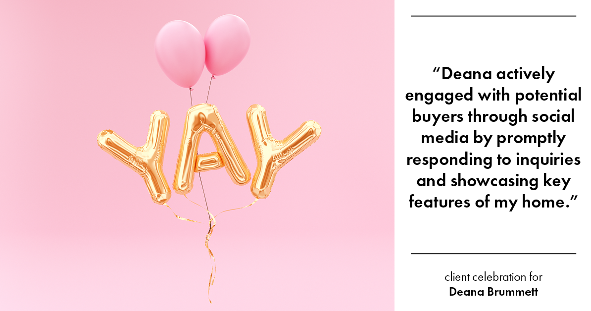 Testimonial for real estate agent Deana Brummett with Coldwell Banker Realty in Charlotte, NC: "Deana actively engaged with potential buyers through social media by promptly responding to inquiries and showcasing key features of my home."
