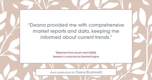 Testimonial for real estate agent Deana Brummett with Coldwell Banker Realty in Charlotte, NC: "Deana provided me with comprehensive market reports and data, keeping me informed about current trends."