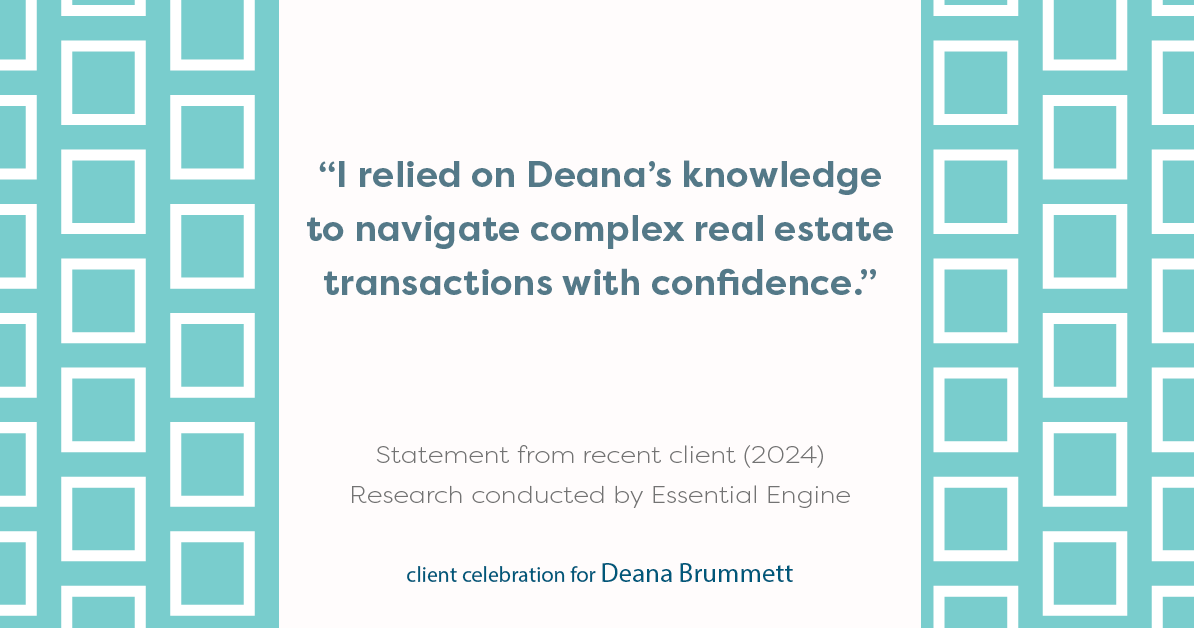 Testimonial for real estate agent Deana Brummett with Coldwell Banker Realty in Charlotte, NC: "I relied on Deana's knowledge to navigate complex real estate transactions with confidence."