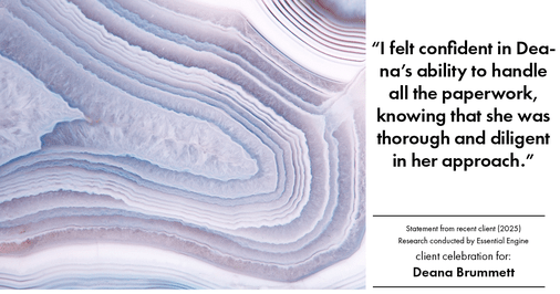 Testimonial for real estate agent Deana Brummett with Coldwell Banker Realty in Charlotte, NC: "I felt confident in Deana's ability to handle all the paperwork, knowing that she was thorough and diligent in her approach."