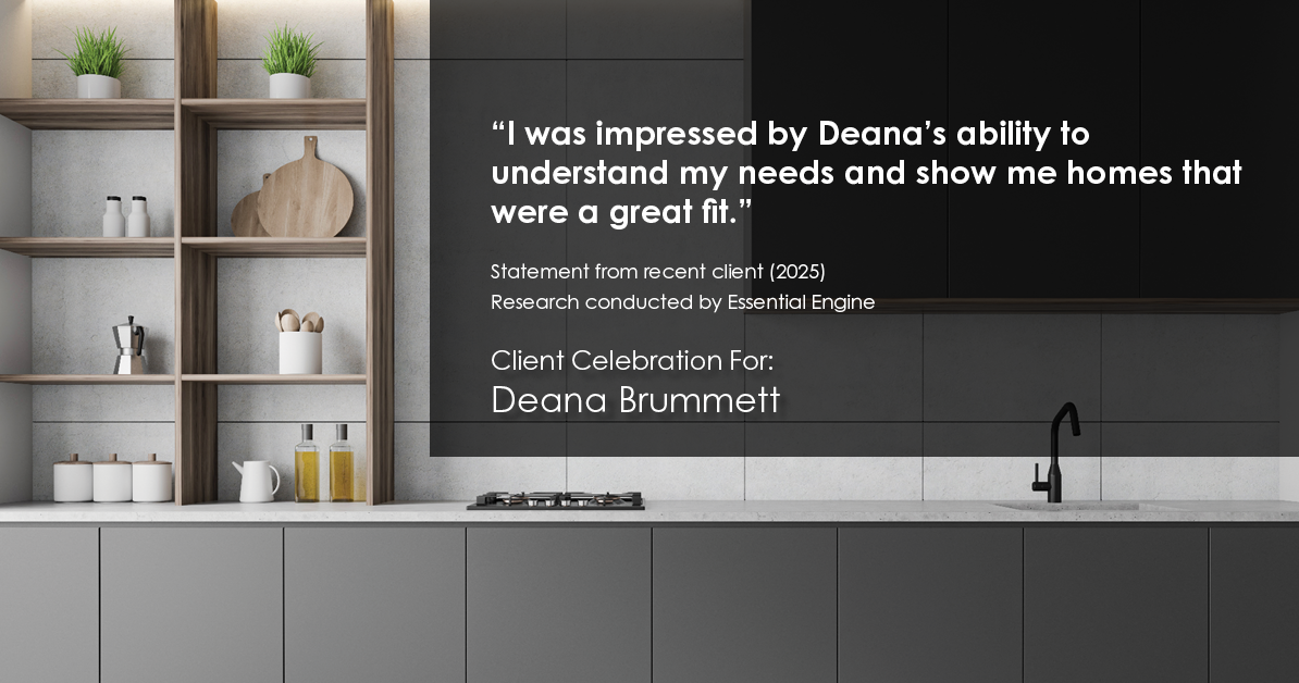 Testimonial for real estate agent Deana Brummett with Coldwell Banker Realty in Charlotte, NC: "I was impressed by Deana's ability to understand my needs and show me homes that were a great fit."