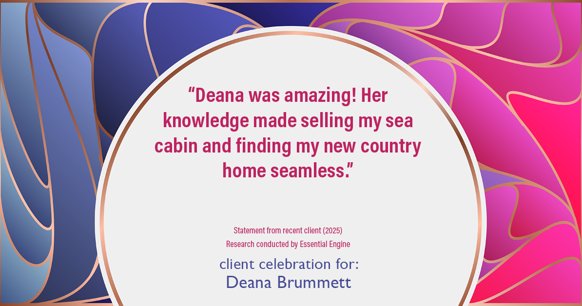 Testimonial for real estate agent Deana Brummett with Coldwell Banker Realty in Charlotte, NC: "Deana was amazing! Her knowledge made selling my sea cabin and finding my new country home seamless."