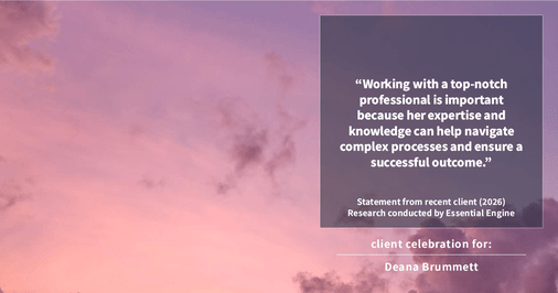 Testimonial for real estate agent Deana Brummett with Coldwell Banker Realty in Charlotte, NC: "Working with a top-notch professional is important because her expertise and knowledge can help navigate complex processes and ensure a successful outcome."
