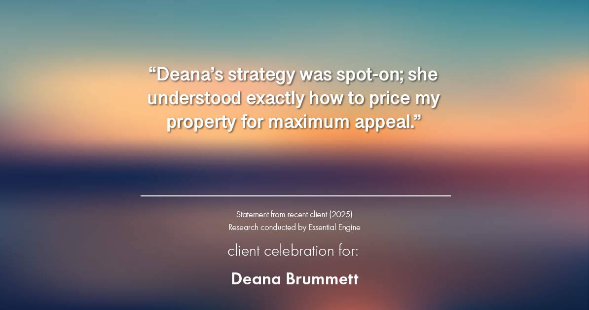 Testimonial for real estate agent Deana Brummett with Coldwell Banker Realty in Charlotte, NC: "Deana's strategy was spot-on; she understood exactly how to price my property for maximum appeal."