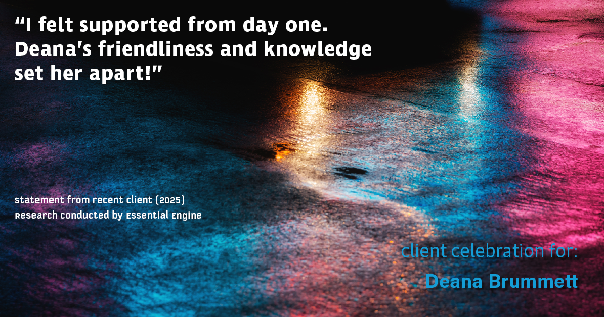 Testimonial for real estate agent Deana Brummett with Coldwell Banker Realty in Charlotte, NC: "I felt supported from day one. Deana's friendliness and knowledge set her apart!"