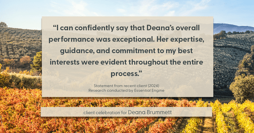 Testimonial for real estate agent Deana Brummett with Coldwell Banker Realty in Charlotte, NC: "I can confidently say that Deana's overall performance was exceptional. Her expertise, guidance, and commitment to my best interests were evident throughout the entire process, and I would recommend Deana without hesitation.