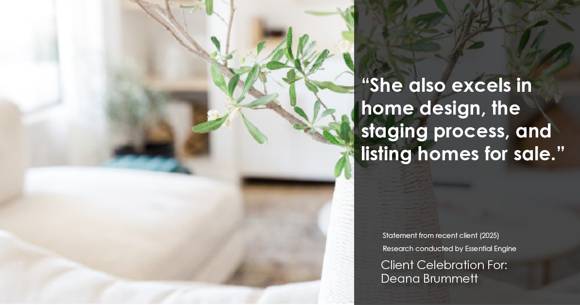 Testimonial for real estate agent Deana Brummett with Coldwell Banker Realty in Charlotte, NC: “She also excels in home design, the staging process, and listing homes for sale.”
