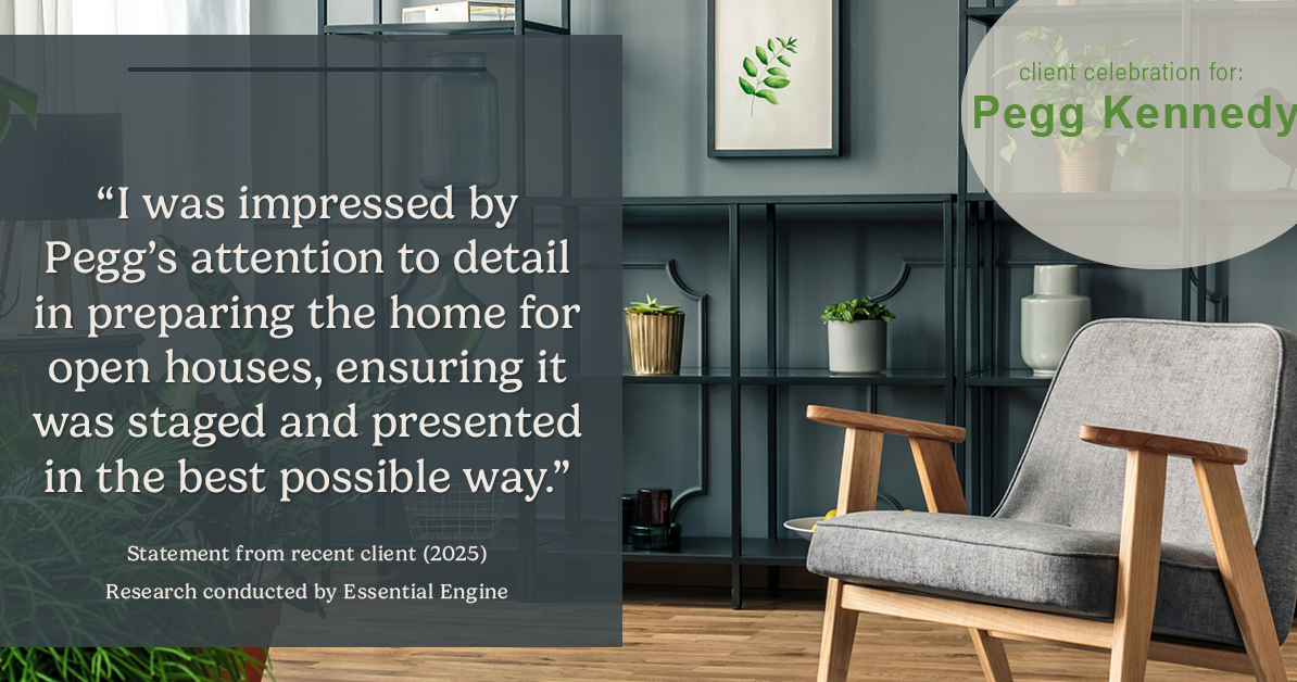 Testimonial for real estate agent Pegg Kennedy in Indianapolis, IN: "I was impressed by Pegg's attention to detail in preparing the home for open houses, ensuring it was staged and presented in the best possible way."