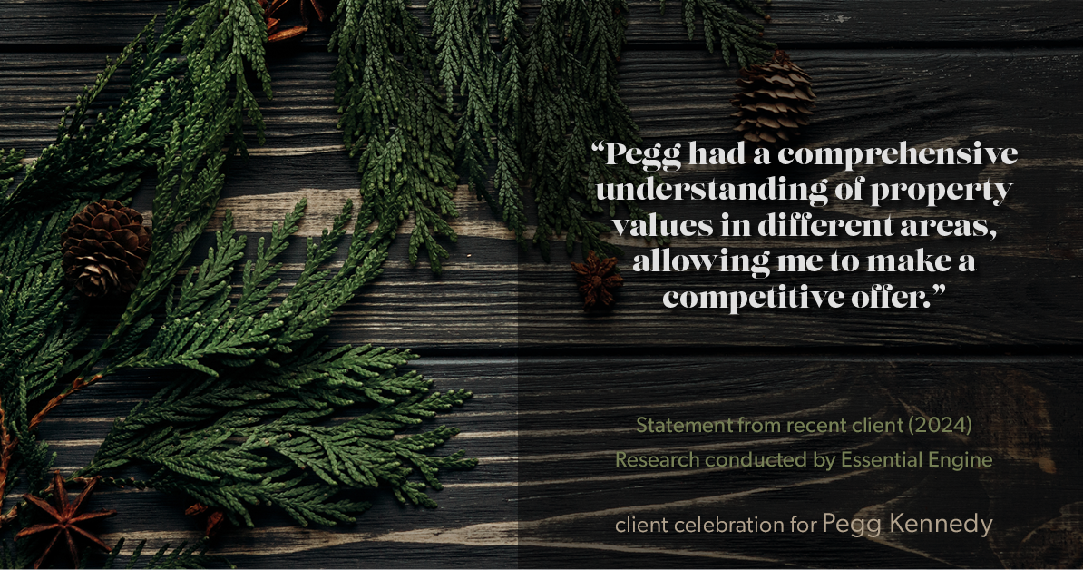 Testimonial for real estate agent Pegg Kennedy in Indianapolis, IN: "Pegg had a comprehensive understanding of property values in different areas, allowing me to make a competitive offer."