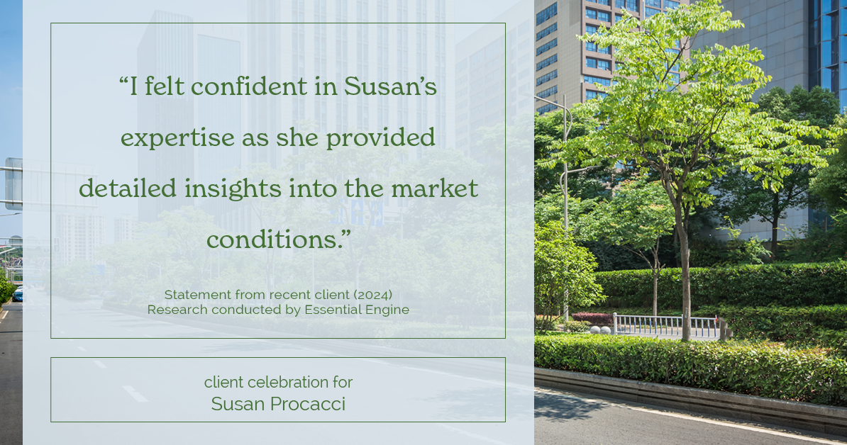 Testimonial for real estate agent Susan Procacci with Better Homes and Gardens Pristine in Naples, FL: "I felt confident in Susan's expertise as she provided detailed insights into the market conditions."