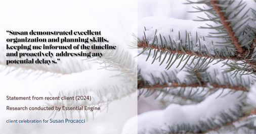 Testimonial for real estate agent Susan Procacci with Better Homes and Gardens Pristine in Naples, FL: "Susan demonstrated excellent organization and planning skills, keeping me informed of the timeline and proactively addressing any potential delays."