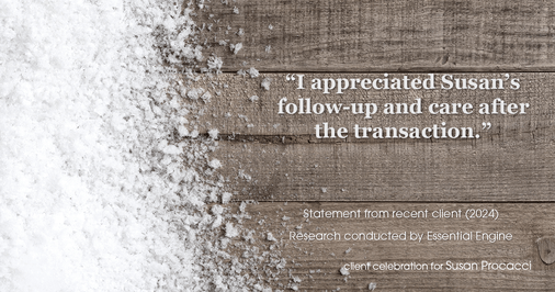 Testimonial for real estate agent Susan Procacci with Better Homes and Gardens Pristine in Naples, FL: "I appreciated Susan's follow-up and care after the transaction."