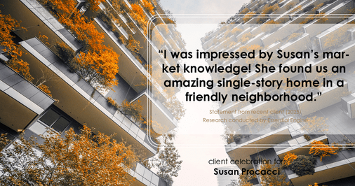 Testimonial for real estate agent Susan Procacci with Better Homes and Gardens Pristine in Naples, FL: "I was impressed by Susan's market knowledge! She found us an amazing single-story home in a friendly neighborhood."