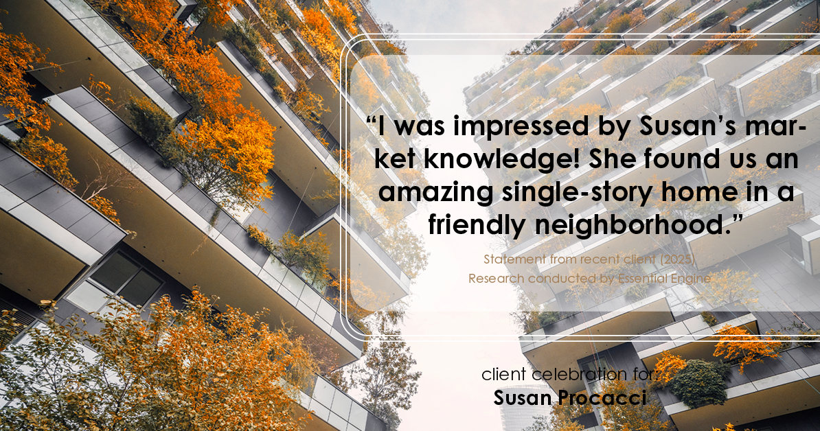 Testimonial for real estate agent Susan Procacci with Better Homes and Gardens Pristine in Naples, FL: "I was impressed by Susan's market knowledge! She found us an amazing single-story home in a friendly neighborhood."