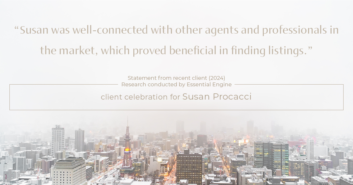 Testimonial for real estate agent Susan Procacci with Better Homes and Gardens Pristine in Naples, FL: "Susan was well-connected with other agents and professionals in the market, which proved beneficial in finding listings."