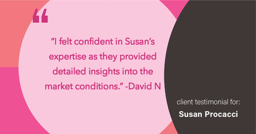 Testimonial for real estate agent Susan Procacci with Better Homes and Gardens Pristine in Naples, FL: "I felt confident in Susan's expertise as they provided detailed insights into the market conditions."