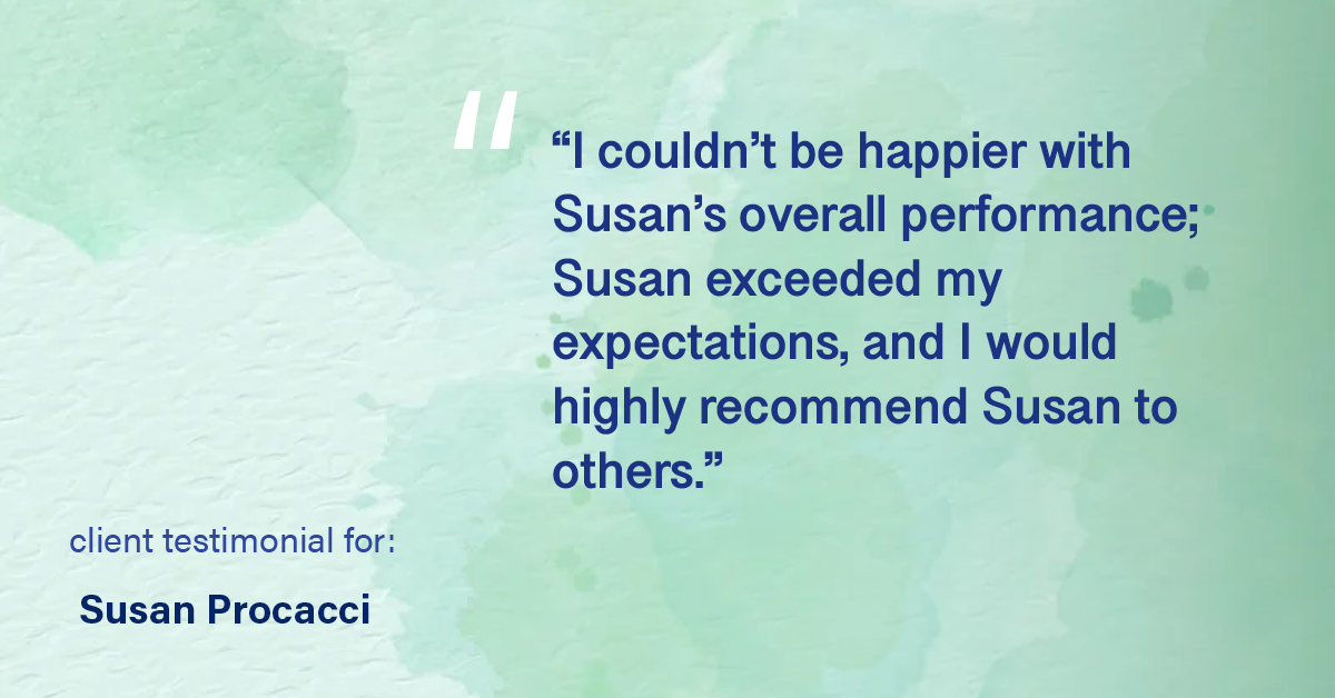Testimonial for real estate agent Susan Procacci with Better Homes and Gardens Pristine in Naples, FL: "I couldn't be happier with Susan's overall performance; Susan exceeded my expectations, and I would highly recommend Susan to others."