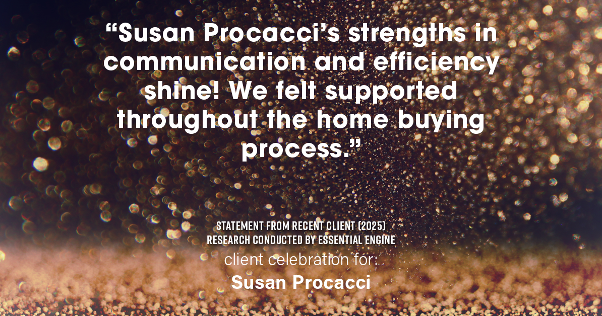 Testimonial for real estate agent Susan Procacci with Better Homes and Gardens Pristine in Naples, FL: "Susan Procacci's strengths in communication and efficiency shine! We felt supported throughout the home buying process."