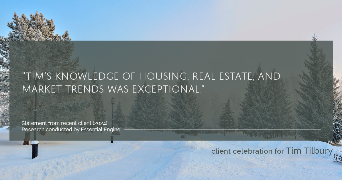 Testimonial for real estate agent Tim Tilbury with Seattle Senior Transitions in Seattle, WA: "Tim's knowledge of housing, real estate, and market trends was exceptional."