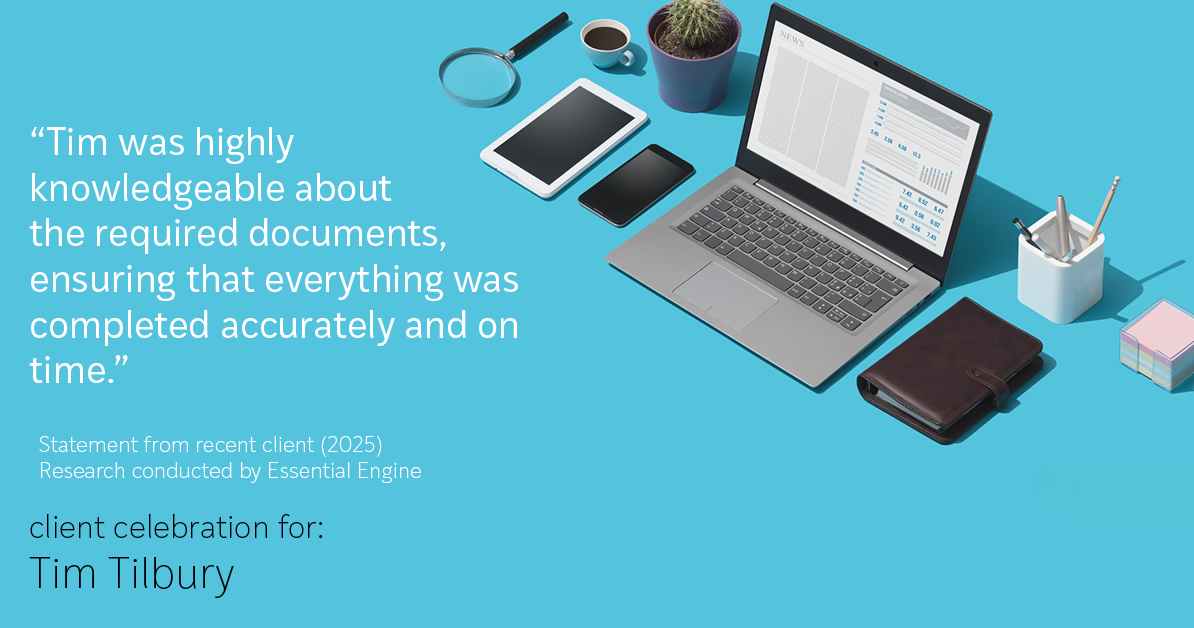 Testimonial for real estate agent Tim Tilbury with Seattle Senior Transitions in Seattle, WA: "Tim was highly knowledgeable about the required documents, ensuring that everything was completed accurately and on time."