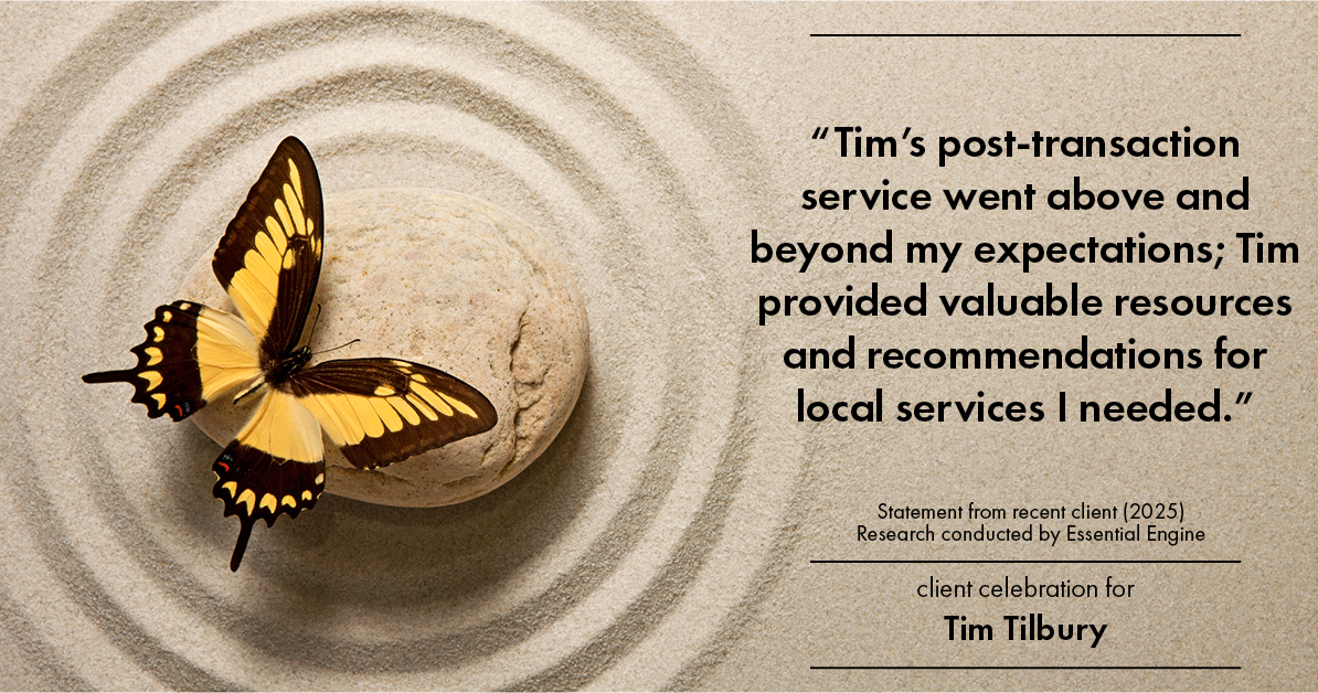 Testimonial for real estate agent Tim Tilbury with Seattle Senior Transitions in Seattle, WA: "Tim's post-transaction service went above and beyond my expectations; Tim provided valuable resources and recommendations for local services I needed."