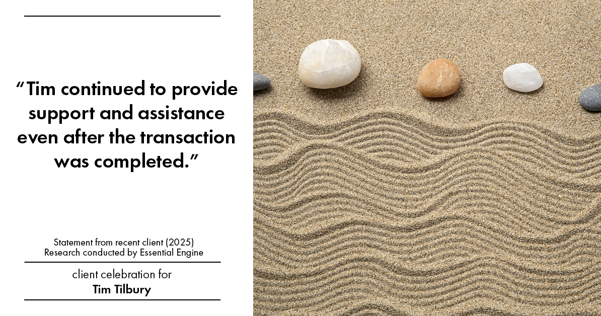 Testimonial for real estate agent Tim Tilbury with Seattle Senior Transitions in Seattle, WA: "Tim continued to provide support and assistance even after the transaction was completed."