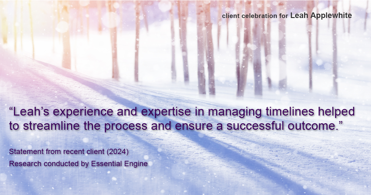 Testimonial for real estate agent Leah Applewhite with Realogics Sotheby's International Realty in Bainbridge Island, WA: "Leah's experience and expertise in managing timelines helped to streamline the process and ensure a successful outcome."