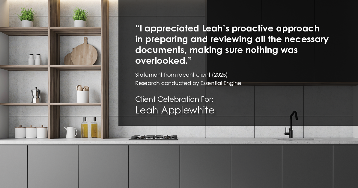 Testimonial for real estate agent Leah Applewhite with Realogics Sotheby's International Realty in Bainbridge Island, WA: "I appreciated Leah's proactive approach in preparing and reviewing all the necessary documents, making sure nothing was overlooked."