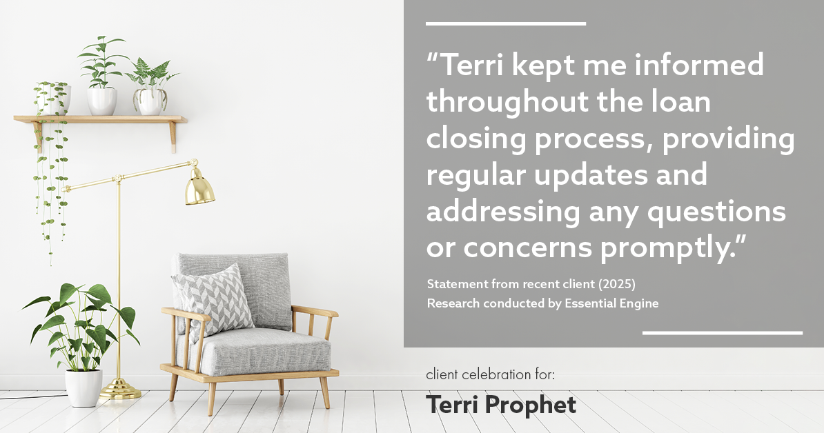 Testimonial for mortgage professional Terri Prophet with Best Interest Mortgage Inc in Naples, FL: "Terri kept me informed throughout the loan closing process, providing regular updates and addressing any questions or concerns promptly."