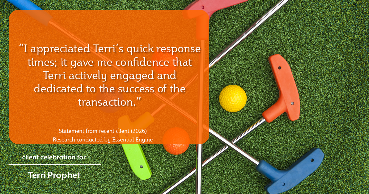 Testimonial for mortgage professional Terri Prophet with Best Interest Mortgage Inc in Naples, FL: "I appreciated Terri's quick response times; it gave me confidence that Terri actively engaged and dedicated to the success of the transaction."